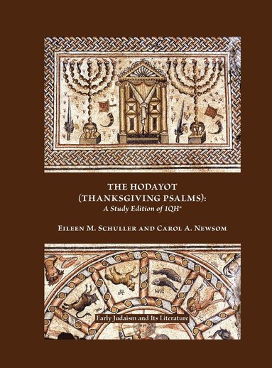 Eileen M. Schuller, Carol A. Newsom - Hodayot (Thanksgiving Psalms), Inbunden