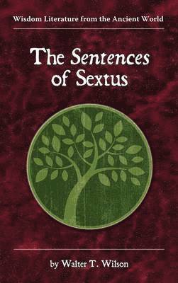 Walter T. Wilson - Sentences of Sextus, Inbunden
