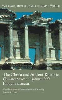 bokomslag The Chreia and Ancient Rhetoric