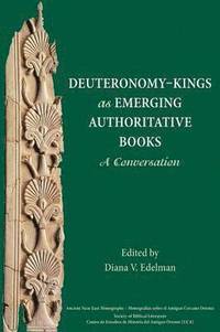 bokomslag Deuteronomy-Kings as Emerging Authoritative Books