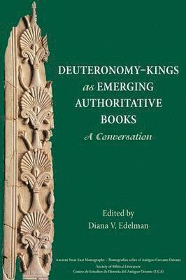 Deuteronomy-Kings as Emerging Authoritative Books 1