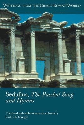 bokomslag Sedulius, The Paschal Song and Hymns