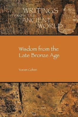 Yoram Cohen - Wisdom from the Late Bronze Age, Häftad