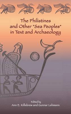 bokomslag Philistines and Other "Sea Peoples" in Text and Archaeology