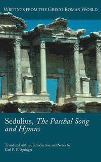 bokomslag Sedulius, The Paschal Song and Hymns