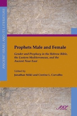 Jonathan Stokl, Corinne Carvalho, Jonathan Stokl, Corrine L. Carvalho - Prophets Male and Female, Häftad