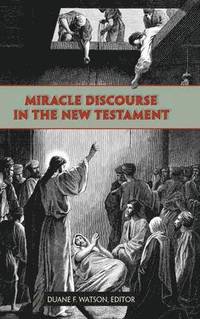 bokomslag Miracle Discourse in the New Testament