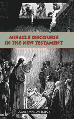 bokomslag Miracle Discourse in the New Testament