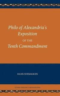 bokomslag Philo of Alexandria's Exposition of the Tenth Commandment