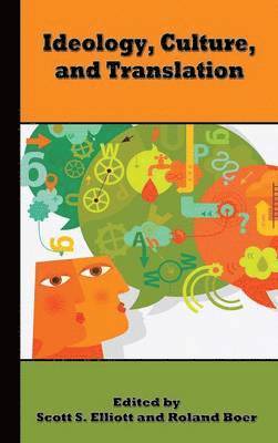 Scott S. Elliott, Roland Boer - Ideology, Culture, and Translation, Inbunden