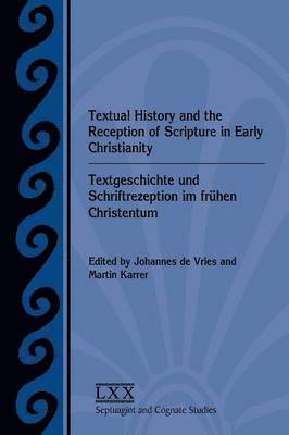 bokomslag Textual History and the Reception of Scripture in Early Christianity