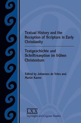 Johannes de Vries, Martin Karrer, Johannes De Vries, Johannes de Vries, Martin Karrer - Textual History and the Reception of Scripture in Early Christianity, Häftad