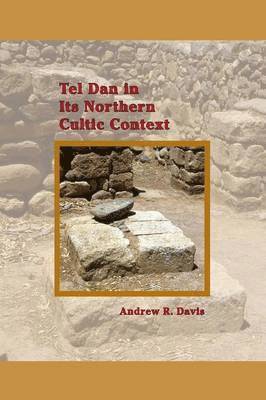 Tel Dan in Its Northern Cultic Context 1