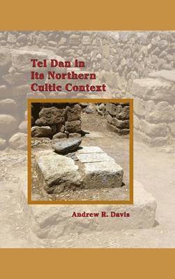 Tel Dan in Its Northern Cultic Context 1