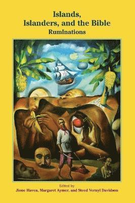 Jione Havea, Margaret Aymer, Steed Vernyl Davidson - Islands, Islanders, and the Bible, Häftad