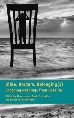 bokomslag Bible, Borders, Belonging(s)