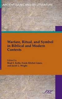 bokomslag Warfare, Ritual, and Symbol in Biblical and Modern Contexts