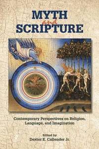 bokomslag Myth and Scripture