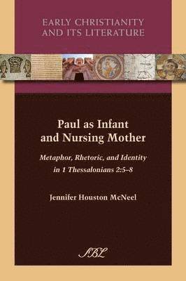 Jennifer Houston McNeel, Jennifer Houston Mcneel - Paul as Infant and Nursing Mother, Häftad