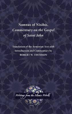 Nonnus of Nisibis, Commentary on the Gospel of Saint John 1