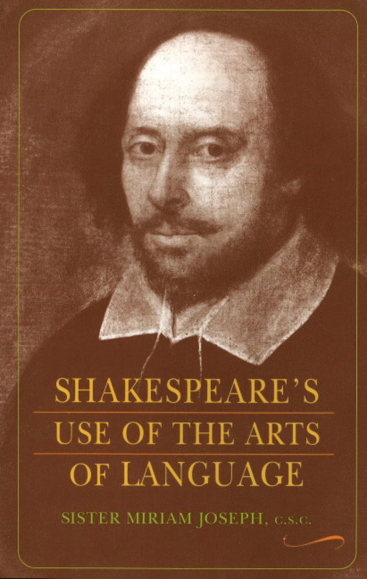 Miriam Joseph, Sister Miriam Joseph - Shakespeare's Use of the Arts of Language, Häftad