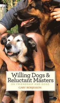bokomslag Willing Dogs / Reluctant Masters