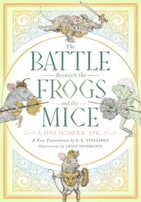 bokomslag The Battle Between the Frogs and the Mice
