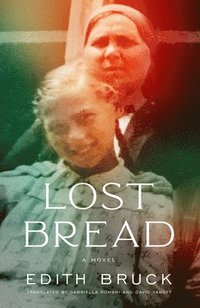 bokomslag Lost Bread