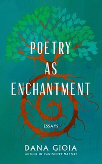 bokomslag Poetry as Enchantment