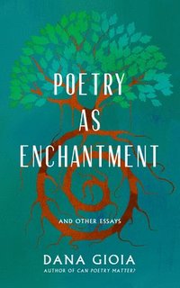 bokomslag Poetry as Enchantment