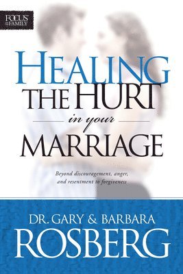 Healing The Hurt In Your Marriage 1