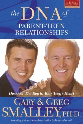 bokomslag DNA of Parent-Teen Relationships