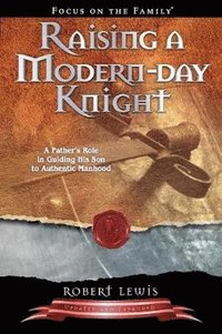 bokomslag Raising a Modern-Day Knight