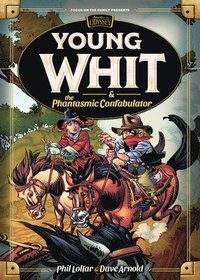 bokomslag Young Whit and the Phantasmic Confabulator