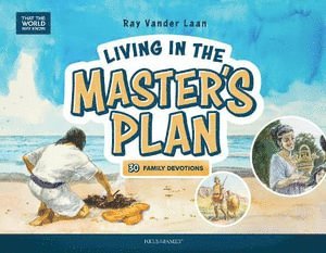 Ray Vander Laan, Ray Vander Laan - Living in the Master's Plan, Inbunden
