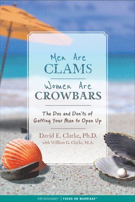 Men Are Clams, Women Are Crowbars 1