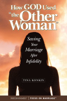 How the Other Woman Saved My Marriage 1