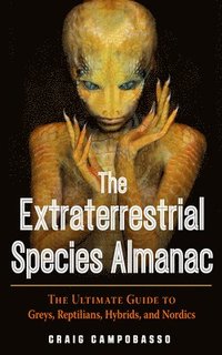 bokomslag The Extraterrestrial Species Almanac