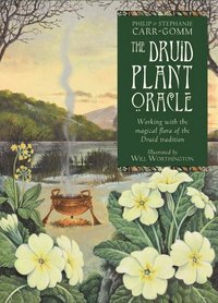 bokomslag The Druid Plant Oracle: Working with the Magical Flora of the Druid Tradition