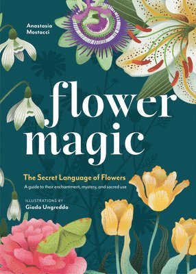 bokomslag Flower Magic: The Secret Language of Flowers