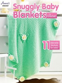 bokomslag Snuggly Baby Blankets to Crochet