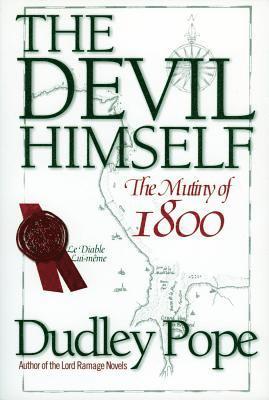 Dudley Pope - The Devil Himself: The Mutiny of 1800, Häftad