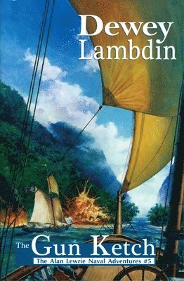 Dewey Lambdin - The Gun Ketch, Häftad