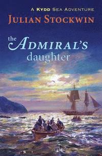 bokomslag Admirals Daughter Kydd Sea 8