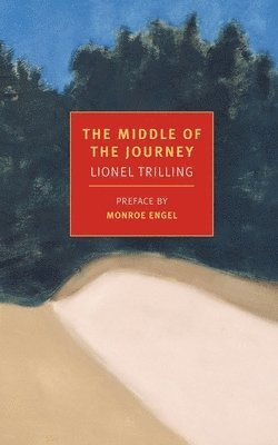 Lionel Trilling - Middle Of The Journey, Häftad