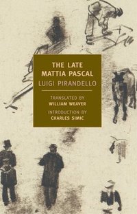 bokomslag The Late Mattia Pascal