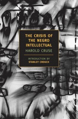 bokomslag Crisis Of The Negro Intellectua