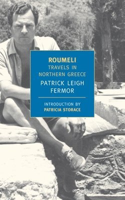 Patrick Leigh Fermor - Roumeli: Travels in Northern Greece, Häftad