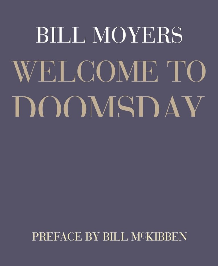 Bill Moyers - Welcome To Doomsday, Häftad
