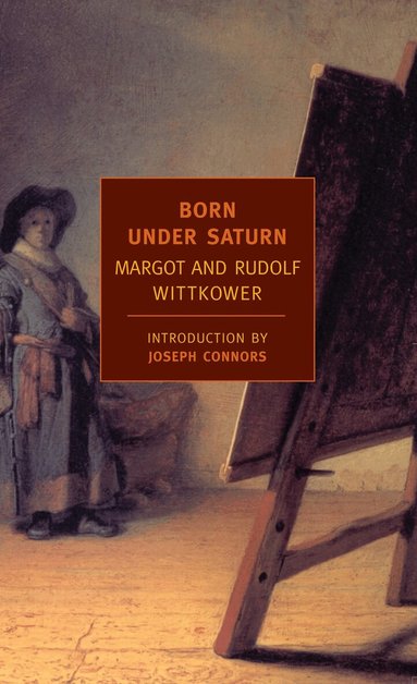 Rudolf Wittkower, Margot Wittkower - Born Under Saturn, Häftad